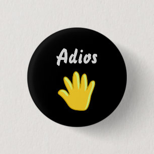 Schaltfläche Adios Button