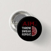 Schaltfläche "Aim Throw Swear Repeat Bocce Ball Sp Button (Vorne & Hinten)
