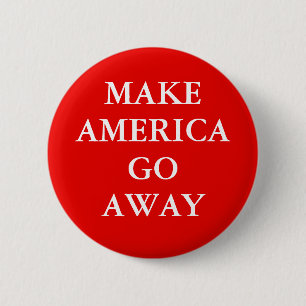 Schaltfläche "AMERIKA WEG MACHEN" Button
