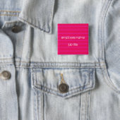 Schaltfläche "Angestelltenname-Tag" in Hot-Pink Button (Beispiel)