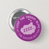 Schaltfläche "Behalt The Dream Alive" Button (Vorne & Hinten)