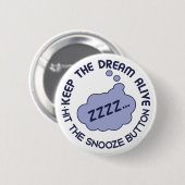 Schaltfläche "Behalt The Dream Alive" Button (Vorne & Hinten)