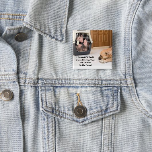 Schaltfläche "Besitzer schlechter Tiere" Button (Beispiel)