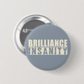 Schaltfläche "BRILLIANCE VS INSANITY" Button (Vorne & Hinten)
