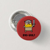 Schaltfläche "Bro-Wulf" Button (Vorne & Hinten)