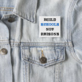 Schaltfläche "Build School Not Prisons Election" Button (Beispiel)