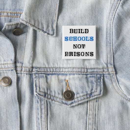 Schaltfläche "Build School Not Prisons Election" Button (Beispiel)