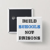 Schaltfläche "Build School Not Prisons Election" Button (Vorne & Hinten)