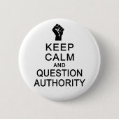 Schaltfläche "Calm & Question Authority" behalten Button (Vorderseite)