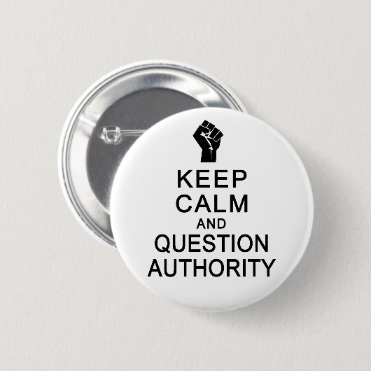 Schaltfläche "Calm & Question Authority" behalten Button (Vorne & Hinten)