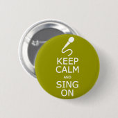 Schaltfläche "Calm & Sing On custom color" behalte Button (Vorne & Hinten)