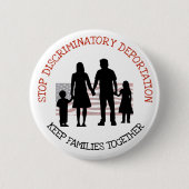 Schaltfläche "Discriminator Deportation Immigratio Button (Vorderseite)