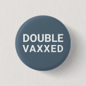 Schaltfläche "Doppel Vaxxed grau-blaues geimpftes  Button (Vorderseite)