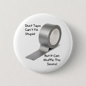 Schaltfläche "Duct Tape" Button (Vorderseite)