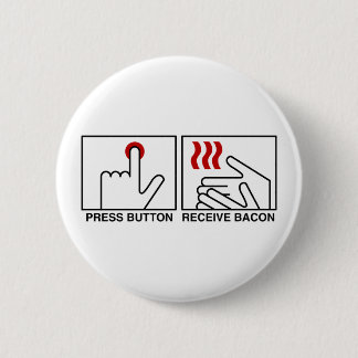 SCHALTFLÄCHE ERHALTEN BACON-SCHALTFLÄCHE BUTTON