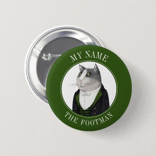 Schaltfläche "FOOTMAN CAT Name Tag Abzeichen Butto Button (Vorne & Hinten)