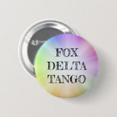 Schaltfläche "FOX DELTA TANGO Rainbow Political St Button (Vorne & Hinten)