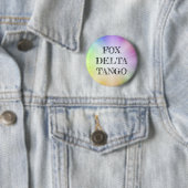 Schaltfläche "FOX DELTA TANGO Rainbow Political St Button (Beispiel)