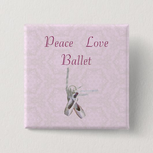 Schaltfläche "Frieden, Liebe und Ballett" Button (Vorderseite)