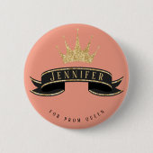 Schaltfläche für den benutzerdefinierten Prom Quee Button (Vorderseite)