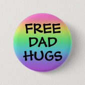 Schaltfläche für den freien Vater Hugs-Regenbogen Button (Vorderseite)