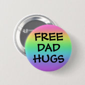 Schaltfläche für den freien Vater Hugs-Regenbogen Button (Vorne & Hinten)
