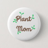 Schaltfläche für die Mama der Pflanze Button-On-Ta Button (Vorderseite)