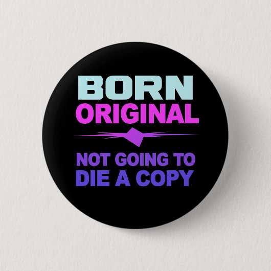 Schaltfläche geboren Original Button (Vorderseite)