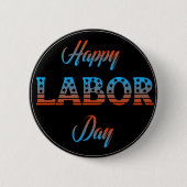 Schaltfläche "Happy Labour Day Sign" Button (Vorderseite)