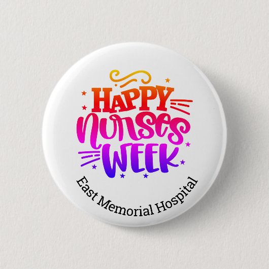 Schaltfläche "Happy Nurse's Week Hospital Name Pin Button (Vorderseite)