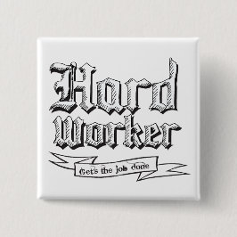 Schaltfläche "Hard Worker" Button