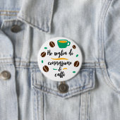 Schaltfläche "Ho voglia di connessione e caffè" Button (Beispiel)