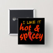 Schaltfläche "Hot & Spicey" Button (Vorne & Hinten)