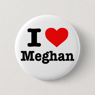 Schaltfläche "I Liebe Meghan" Button