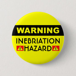 Schaltfläche "Inebrigationsgefahr" Button