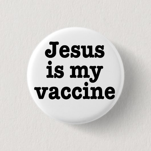 Schaltfläche "Jesus ist mein Impfstoff" Button (Vorderseite)