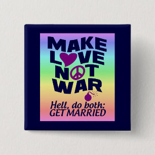 Schaltfläche "Liebe nicht Krieg" Button