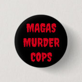 Schaltfläche MAGAS MURDER POLIZISTEN Button (Vorderseite)