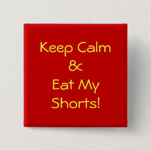 Schaltfläche "Meine Shorts behalten & essen" Button