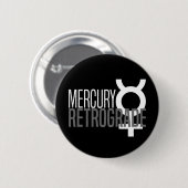 Schaltfläche "Mercury Retrograde" Button (Vorne & Hinten)