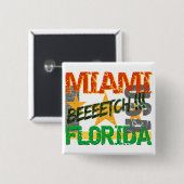 Schaltfläche Miami Beeeetch Button (Vorne & Hinten)