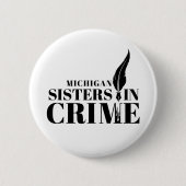 Schaltfläche "Michigan Sistes in Crime" Button (Vorderseite)