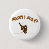 Schaltfläche "Midge MUTTS RULE" Button (Vorderseite)