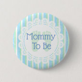 Schaltfläche "Mommy to be Blue Green Baby Shower" Button (Vorderseite)