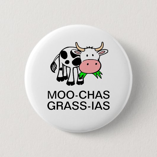 Schaltfläche "Moo-chas Grass-ias (Muchas Gracias)" Button (Vorderseite)