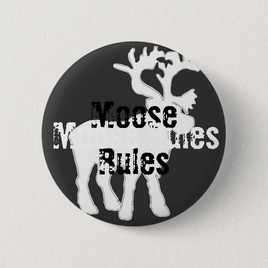 Schaltfläche "Moose Rules" Button (Vorderseite)