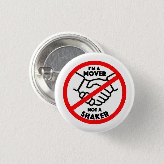 Schaltfläche "Mover Not Shaker" Button (Vorne & Hinten)
