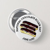 Schaltfläche "National Chocolate Eclair Day" am 22 Button (Vorne & Hinten)