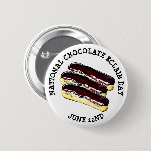 Schaltfläche "National Chocolate Eclair Day" am 22 Button (Vorne & Hinten)