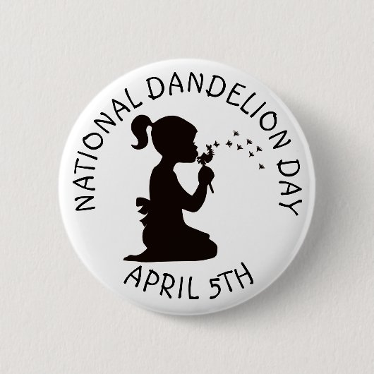 Schaltfläche "National Dandelue Day 5. April" Button (Vorderseite)